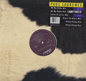 Paul Laurence - I Ain't Wit It [12"]