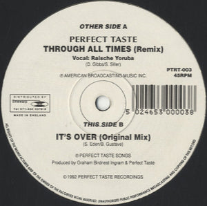 Perfect Taste - Through All Times (Remix) [12"]