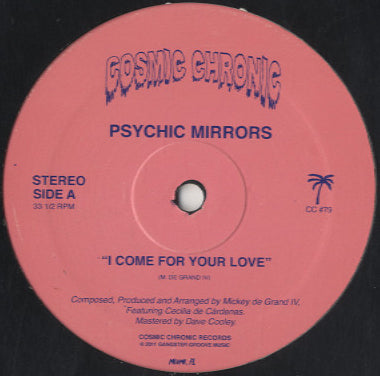 Psychic Mirrors - I Come For Your Love [12