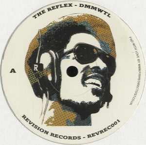 The Reflex - DMMWTL / RPSSD [12"] 