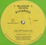 Ricardo - Girl I Want To Give It Up [12"] 