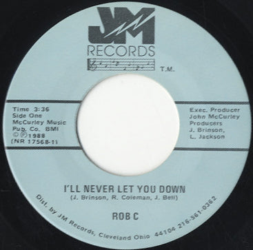 Rob C - I'll Never Let You Down [7
