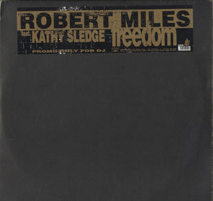 Robert Miles Feat. Kathy Sledge - Freedom [12"]
