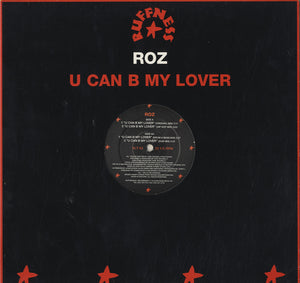 Roz - U Can Be My Lover [12"]