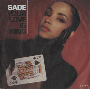 Sade - Your Love Is King [7"]