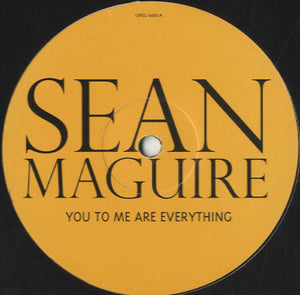 Sean Maguire - You To Me Are Everything [12"] 