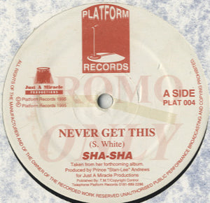 Sha-Sha - Never Get This [12"]