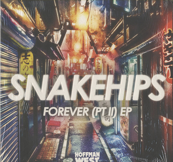 Snakehips - Forever (Pt II) EP [12