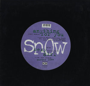 Snow - Anything For You / Sexy Girl [12"]
