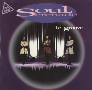 Soul Serenade - Le Groove [12"]