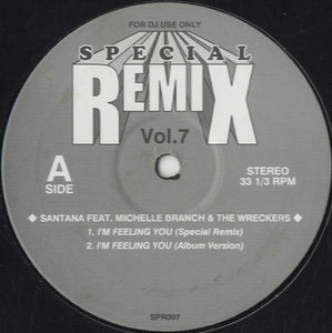 Special Remix 1-7 (Santana - I'm Feeling You) [12"]