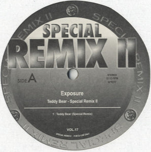 Special Remix 2-17 (Exposure - Teddy Bear) [12"]