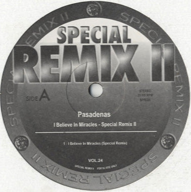 Special Remix 2-24 (Pasadenas - I Believe In Miracles) [12