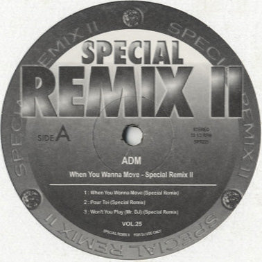 Special Remix 2-25 (ADM - When You Wanna Move, Pour Toi) [12