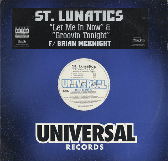 St. Lunatics - Let Me In Now / Groovin Tonight [12