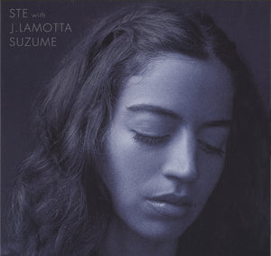 STE with J. Lamotta Suzume - Re Blue [LP]
