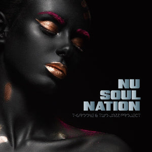 T-Groove & Two Jazz Project - Nu Soul Nation [LP]