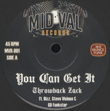 Throwback Zack - You Can Get It / Like That [7"]