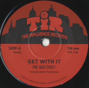 The Jazz Souls / The Cowbell Brothers - Get With It / Style Like Mine [7