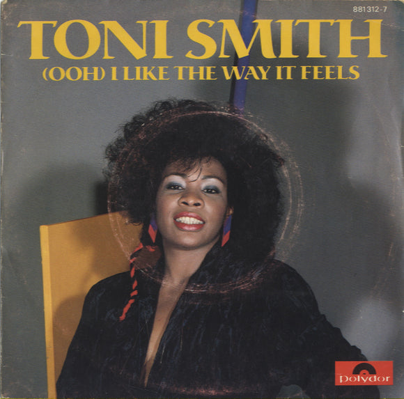 Toni Smith - (Ooh) I Like The Way It Feels [7