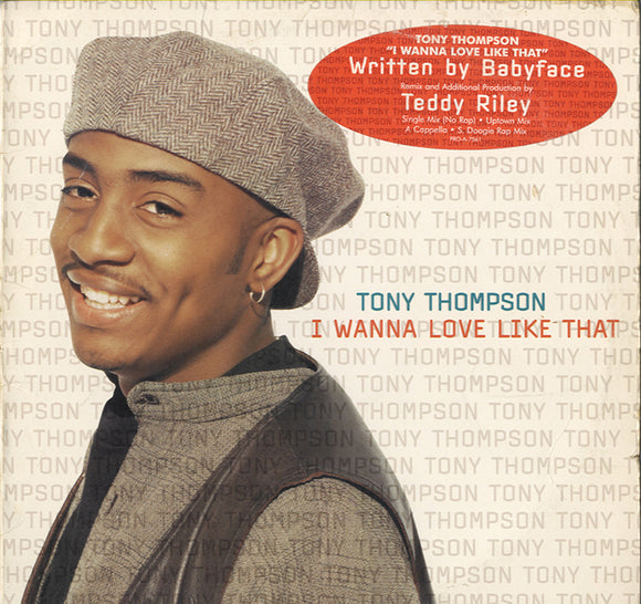 Tony Thompson - I Wanna Love Like That [12