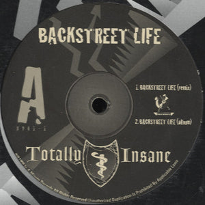 Totally Insane - Backstreet Life [12"]