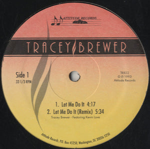 Tracey Brewer - Let Me Do It [12"]