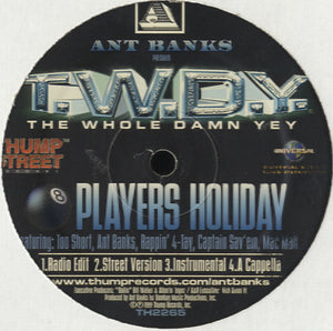 Ant Banks Presents TWDY - Players Holiday [12"] 