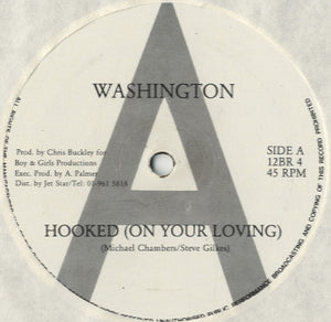 Washington - Hooked (On Your Loving) [12"]