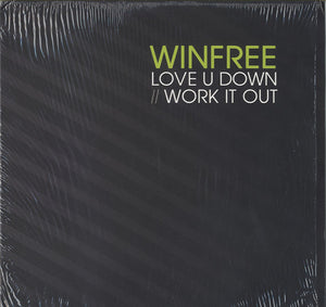 Winfree - Love U Down / Work It Out [12"]