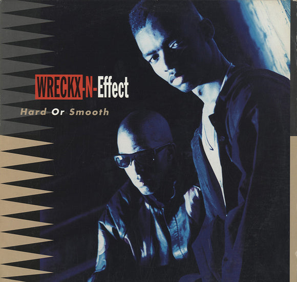 Wreckx-N-Effect - Hard Or Smooth [LP]