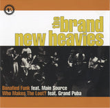 The Brand New Heavies - Bonafied Funk / Who Makes The Loot? [7"] 
