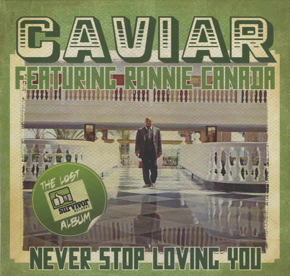 Caviar feat. Ronnie Canada - Never Stop Loving You [LP]