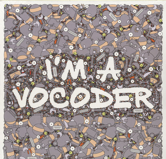 Various - I'm A Vocoder [LP]