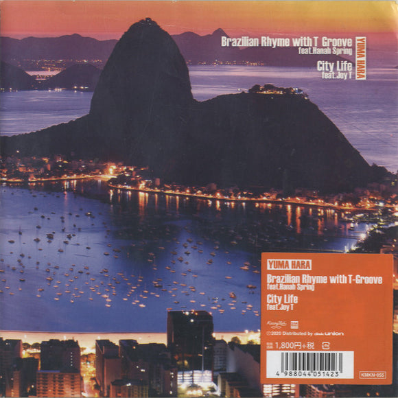 Yuma Hara with T-Groove feat Hanah Spring - Brazilian Rhyme / City Life [7