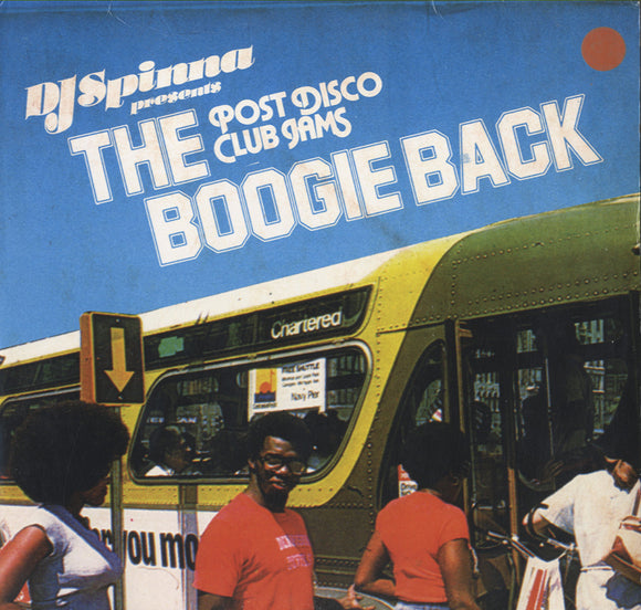 DJ Spinna - The Boogie Back Post Disco Club Jams [LP]