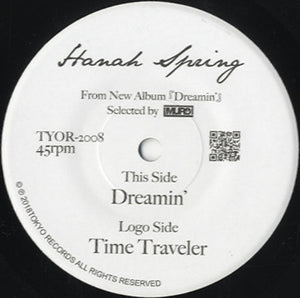 Hanah Spring - Dreamin' / Time Traveler [7"] 