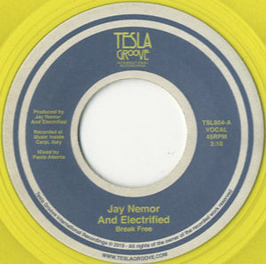 Jay Nemor And Electrified - Break Free [7"} 