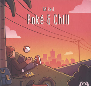 Mikel - Poké &amp; Chill [LP]