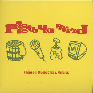 Pasocom Music Club & Neibiss - Flow ya Mind [7"]