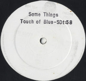 Touch Of Blue - Some Things [12"]