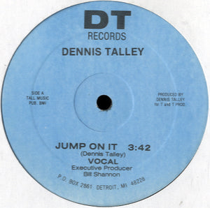 Dennis Talley - Jump On It [12"]