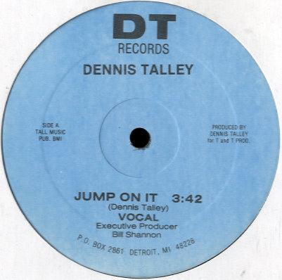 Dennis Talley - Jump On It [12