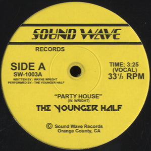 The Younger Half - Party House [12"]