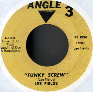 Lee Fields - Funky Screw [7”]