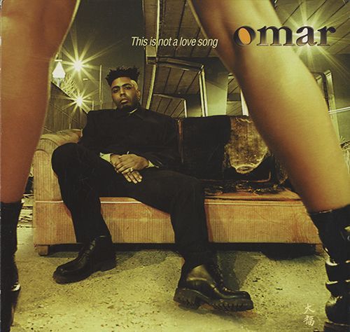 Omar - This Is Not A Love Song [LP] 