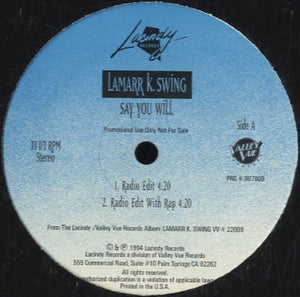 Lamarr K. Swing - Say You Will [12"]
