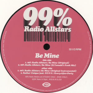 99% Radio Allstars (Atsushi,Shun from Exile) - Be Mine [12"]