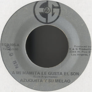 Azuquita Y Su Melao - A Mi Mamita Le Gusta El Son [7”]
