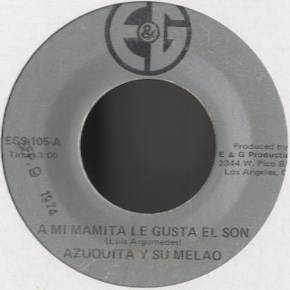 Azuquita Y Su Melao - A Mi Mamita Le Gusta El Son [7”]